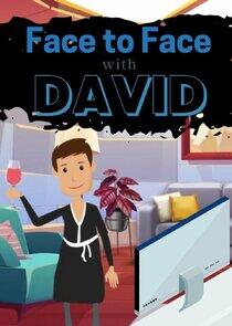 Face to Face with David Face to Face with David