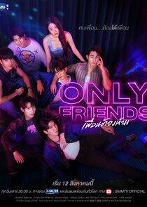 Only Friends - Season 1 Only Friends - Season 1