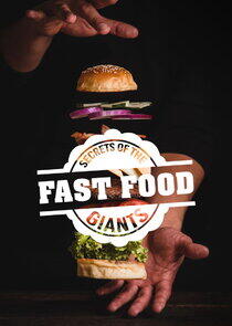 Secrets of the Fast Food Giants Secrets of the Fast Food Giants
