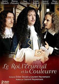 Le Roi, l'Écureuil et la Couleuvre Le Roi, l'Écureuil et la Couleuvre