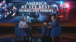 America at Its Best: Hurricane Heroes America at Its Best: Hurricane Heroes