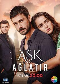 Aşk Ağlatır Aşk Ağlatır