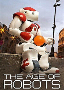 The Age of Robots The Age of Robots