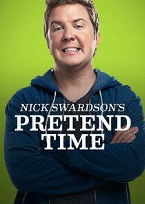 Nick Swardson's Pretend Time Nick Swardson's Pretend Time