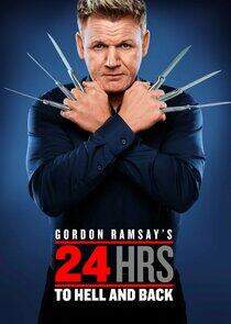 Gordon Ramsay's 24 Hours to Hell and Back Gordon Ramsay's 24 Hours to Hell and Back