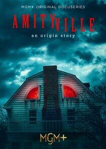 Amityville: An Origin Story Amityville: An Origin Story