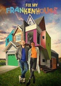 Fix My Frankenhouse Fix My Frankenhouse