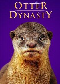 Otter Dynasty Otter Dynasty