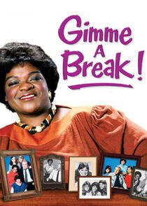 Gimme a Break! Gimme a Break!