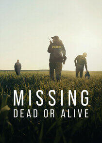 Missing: Dead or Alive? Missing: Dead or Alive?