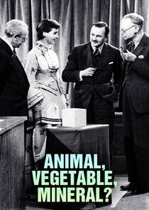 Animal, Vegetable, Mineral? Animal, Vegetable, Mineral?