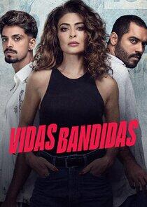 Vidas Bandidas Vidas Bandidas