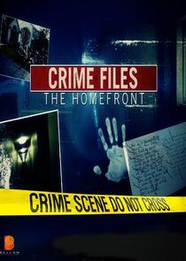 Crime Files: The Homefront Crime Files: The Homefront