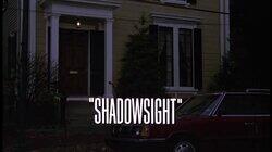 Shadowsight Shadowsight