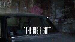 The Big Fight The Big Fight