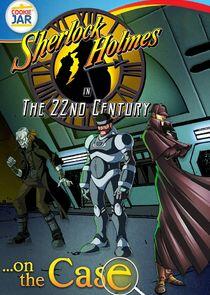 Sherlock Holmes in the 22nd Century Sherlock Holmes in the 22nd Century