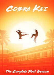 Cobra Kai - Season 1 Cobra Kai - Season 1