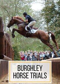 Equestrian: Burghley Horse Trials Equestrian: Burghley Horse Trials