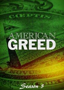 American Greed - Season 5 American Greed - Season 5