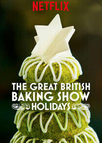 The Great British Baking Show: Holidays The Great British Baking Show: Holidays