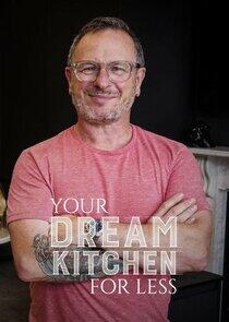 Your Dream Kitchen for Less Your Dream Kitchen for Less