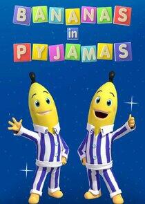 Bananas in Pyjamas Bananas in Pyjamas