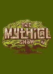 The Mythical Show The Mythical Show