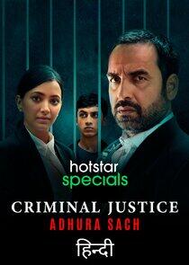 Criminal Justice: Adhura Sach Criminal Justice: Adhura Sach