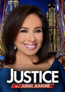 Justice with Judge Jeanine Justice with Judge Jeanine