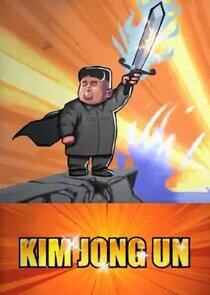 The Adventures of Kim Jong Un The Adventures of Kim Jong Un