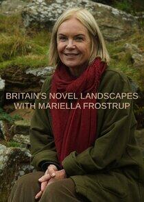 Britain's Novel Landscapes with Mariella Frostrup Britain's Novel Landscapes with Mariella Frostrup