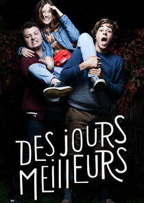 Des jours meilleurs Des jours meilleurs