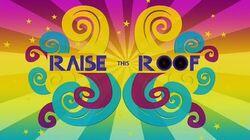 Raise This Roof