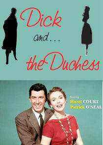 Dick and the Duchess Dick and the Duchess