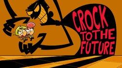 Crock to the Future Crock to the Future