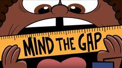 Mind the Gap Mind the Gap