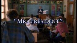 Mr. President Mr. President