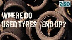 Where Do Used Tyres End Up? Where Do Used Tyres End Up?