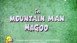 Mountain Man Magoo Mountain Man Magoo