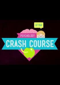 Crash Course Psychology Crash Course Psychology