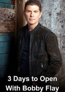 3 Days to Open with Bobby Flay - Season 1 3 Days to Open with Bobby Flay - Season 1