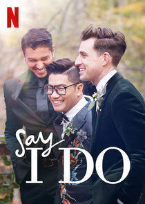 Say I Do Say I Do