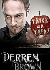 Derren Brown: Trick or Treat Derren Brown: Trick or Treat