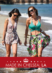 Made in Chelsea: LA Made in Chelsea: LA