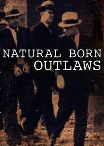 Natural Born Outlaws Natural Born Outlaws