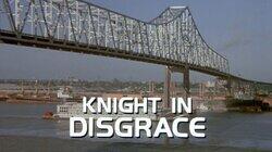 Knight in Disgrace Knight in Disgrace