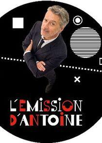 L'Emission d'Antoine L'Emission d'Antoine