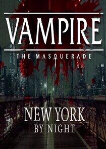 Vampire: The Masquerade - New York by Night Vampire: The Masquerade - New York by Night