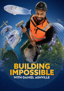 Building Impossible with Daniel Ashville Building Impossible with Daniel Ashville