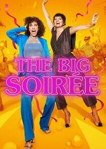 The Big Soirée The Big Soirée